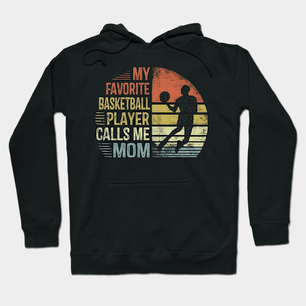 My Favorite Basketball Player Calls Me Mom Hoodie by stayilbee